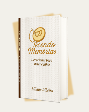 Capa do Devocional Tecendo Memórias, de Liliane Ribeiro